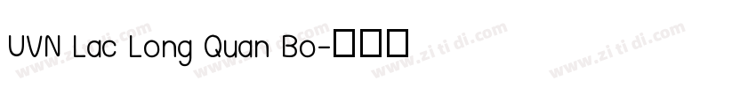 UVN Lac Long Quan Bo字体转换